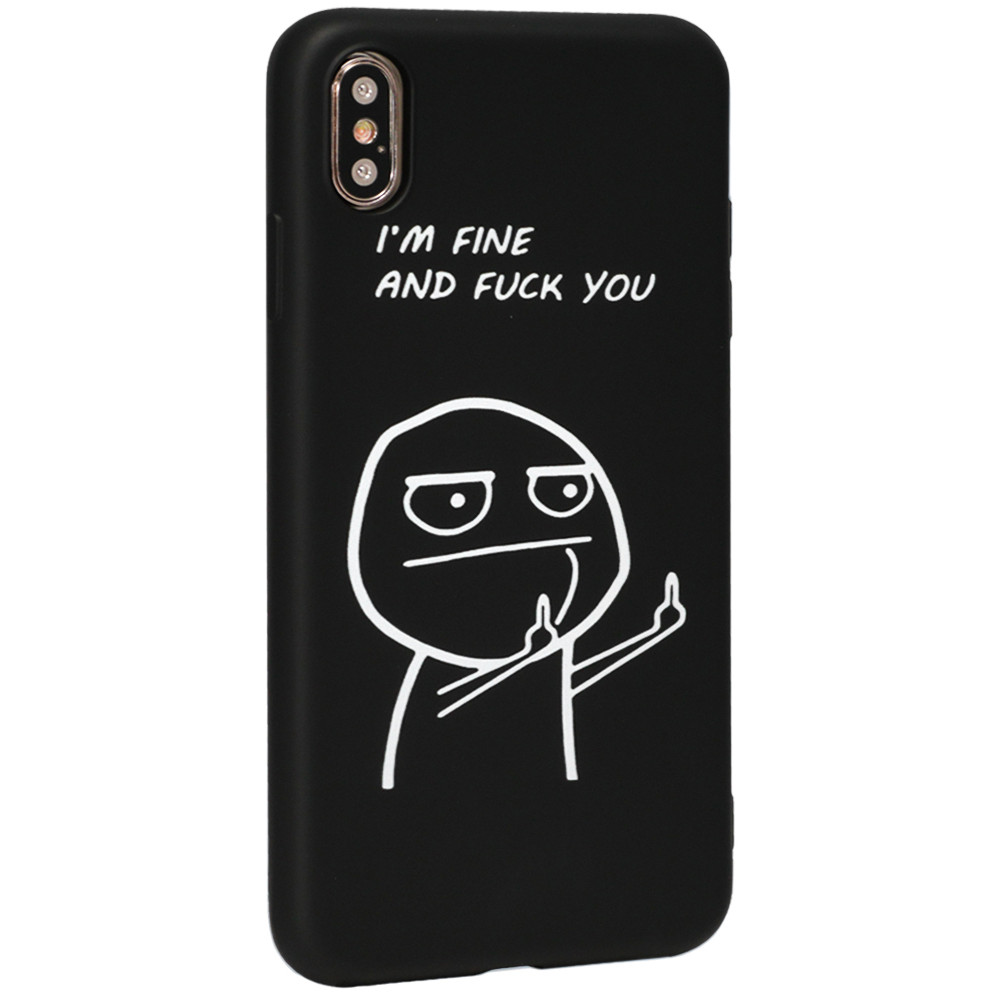 Viva Print Case  iPhone X ; iPhone XS — 15 i ' m fine